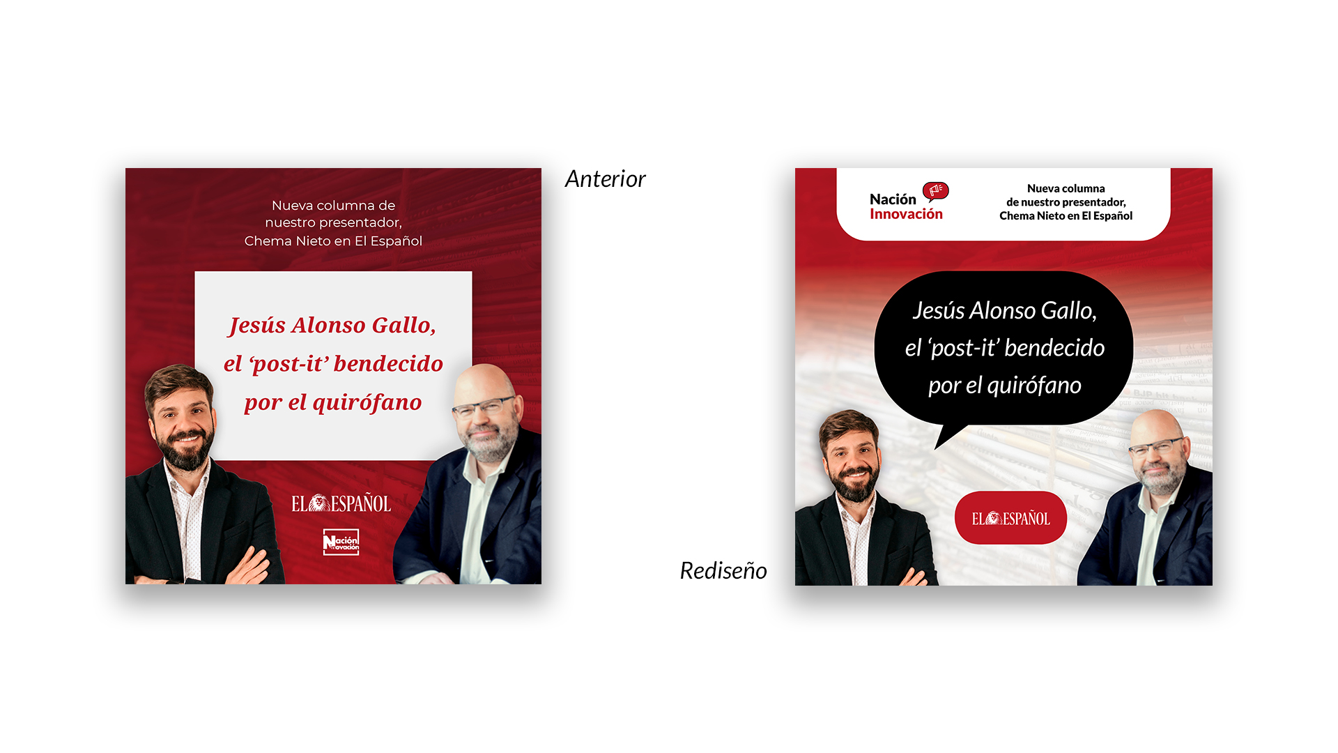 Comparación entre creatividad rediseñada de la columna del presentador de 'Nación Innovación' en 'El Español' para feed de Instagram y su anterior versión